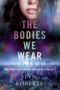 Free datebook downloaded The Bodies We Wear by Jeyn Roberts (English literature) 9780385754095 PDF RTF