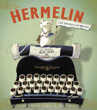 Title: Hermelin the Detective Mouse, Author: Mini Grey