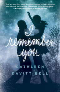 Title: I Remember You, Author: Cathleen Davitt Bell