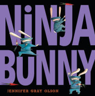 Title: Ninja Bunny, Author: Jennifer Gray Olson