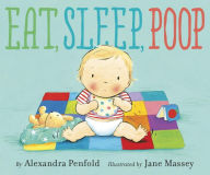 Title: Eat, Sleep, Poop, Author: Alexandra Penfold