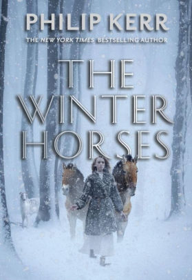 Title: The Winter Horses, Author: Philip Kerr