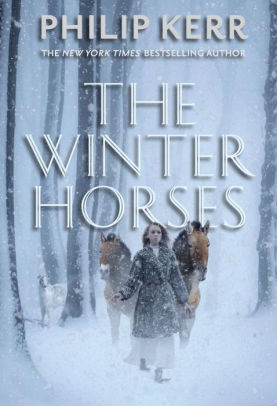 Title: The Winter Horses, Author: Philip Kerr