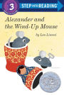 Alexander and the Wind-Up Mouse (Step Into Reading, Step 3)