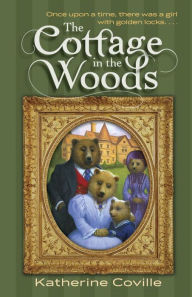 Title: The Cottage in the Woods, Author: Katherine Coville