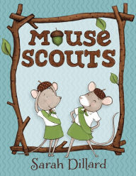 Title: Mouse Scouts (Mouse Scouts Series), Author: Sarah Dillard