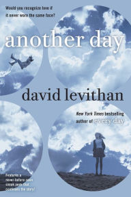 Title: Another Day, Author: David Levithan