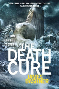 Title: The Death Cure (Maze Runner Series #3), Author: James Dashner