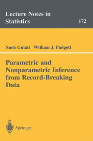 Title: Parametric and Nonparametric Inference from Record-Breaking Data / Edition 1, Author: Sneh Gulati