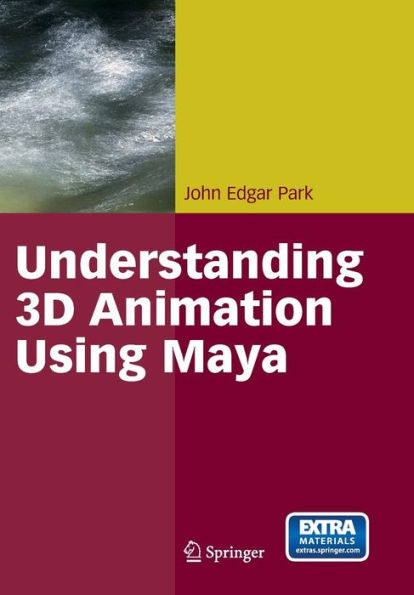 Understanding 3-D Animation Using Maya / Edition 1