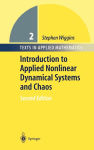 Alternative view 2 of Introduction to Applied Nonlinear Dynamical Systems and Chaos / Edition 2