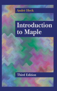 Title: Introduction to Maple / Edition 3, Author: Andre HECK