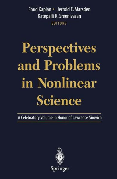 Perspectives and Problems in Nonlinear Science: A Celebratory Volume in Honor of Lawrence Sirovich / Edition 1