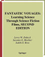 Fantastic Voyages: Learning Science Through Science Fiction Films / Edition 2