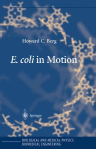 Title: E. coli in Motion / Edition 1, Author: Howard C. Berg