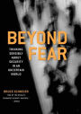 Beyond Fear: Thinking Sensibly About Security in an Uncertain World / Edition 1
