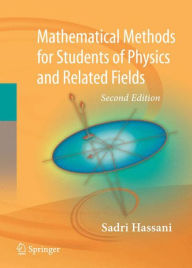 Title: Mathematical Methods / Edition 2, Author: Sadri Hassani