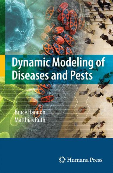 Dynamic Modeling of Diseases and Pests / Edition 1