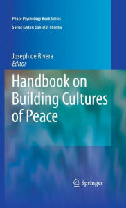 Title: Handbook on Building Cultures of Peace / Edition 1, Author: Joseph de Rivera