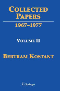 Title: Collected Papers: Volume II 1967-1977, Author: Bertram Kostant