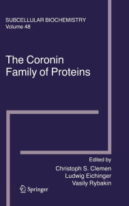 Title: The Coronin Family of Proteins / Edition 1, Author: Christoph S. Clemen