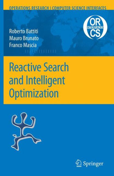 Reactive Search and Intelligent Optimization / Edition 1