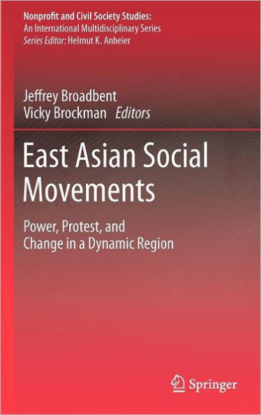 East Asian Social Movements: Power, Protest, and Change in a Dynamic Region / Edition 1