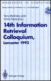 IRSG, '92: Proceedings of the BCS 14th Information Retrieval Colloquium, University of Lancaster, 13-14 April 1992