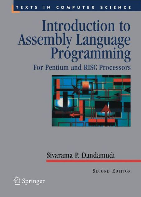 Introduction to Assembly Language Programming: For Pentium and RISC ...