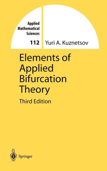 Elements of Applied Bifurcation Theory / Edition 3