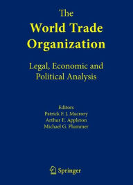 Title: The World Trade Organization: Legal, Economic and Political Analysis / Edition 1, Author: International Trade Law Center
