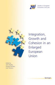 Title: Integration, Growth, and Cohesion in an Enlarged European Union / Edition 1, Author: John Bradley