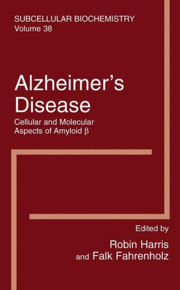 Alzheimer's Disease: Cellular and Molecular Aspects of Amyloid beta / Edition 1