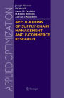 Applications of Supply Chain Management and E-Commerce Research / Edition 1