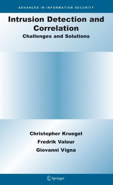 Intrusion Detection and Correlation: Challenges and Solutions / Edition 1