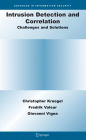 Intrusion Detection and Correlation: Challenges and Solutions / Edition 1
