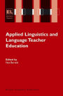 Applied Linguistics and Language Teacher Education / Edition 1