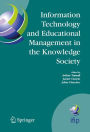 Information Technology and Educational Management in the Knowledge Society: IFIP TC3 WG3.7, 6th International Working Conference on Information Technology in Educational Management (ITEM) July 11-15, 2004, Las Palmas de Gran Canaria, Spain / Edition 1