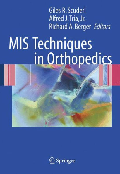 MIS Techniques in Orthopedics / Edition 1