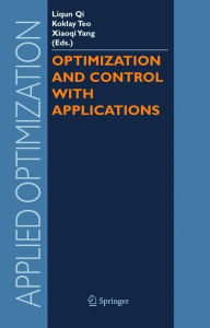 Title: Optimization and Control with Applications / Edition 1, Author: Liqun Qi