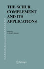 The Schur Complement and Its Applications