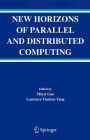 New Horizons of Parallel and Distributed Computing
