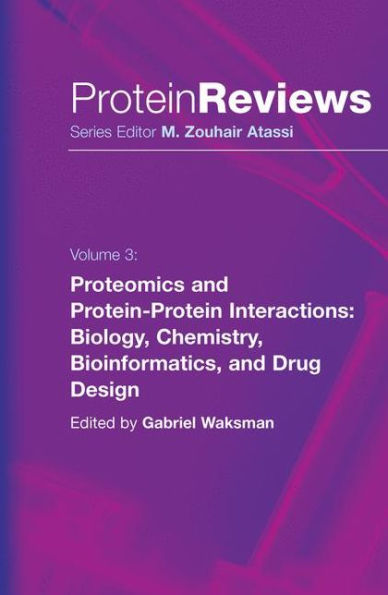 Proteomics and Protein-Protein Interactions: Biology, Chemistry, Bioinformatics, and Drug Design