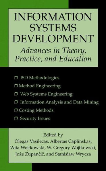 Information Systems Development: Advances in Theory, Practice, and Education / Edition 1