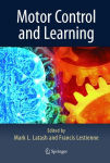 Alternative view 1 of Motor Control and Learning / Edition 1