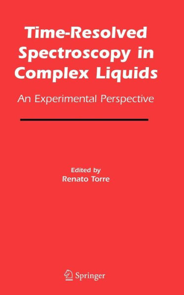 Time-Resolved Spectroscopy in Complex Liquids: An Experimental Perspective