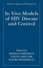 In vivo Models of HIV Disease and Control