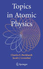Topics in Atomic Physics / Edition 1