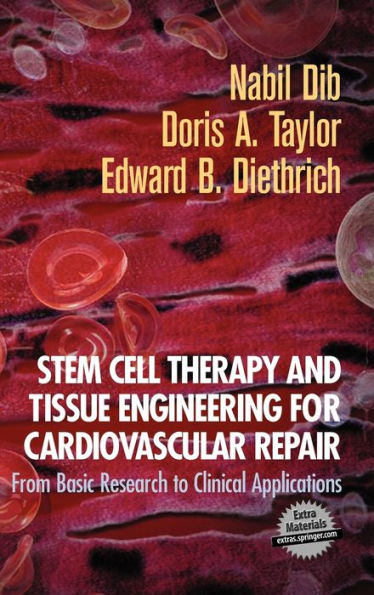Stem Cell Therapy and Tissue Engineering for Cardiovascular Repair: From Basic Research to Clinical Applications / Edition 1