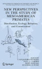 New Perspectives in the Study of Mesoamerican Primates: Distribution, Ecology, Behavior, and Conservation